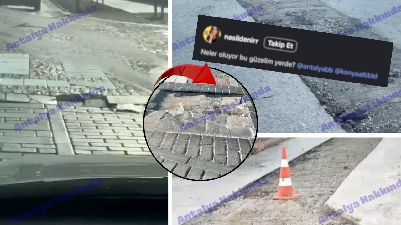 Konyaaltı Yollar Bozuk