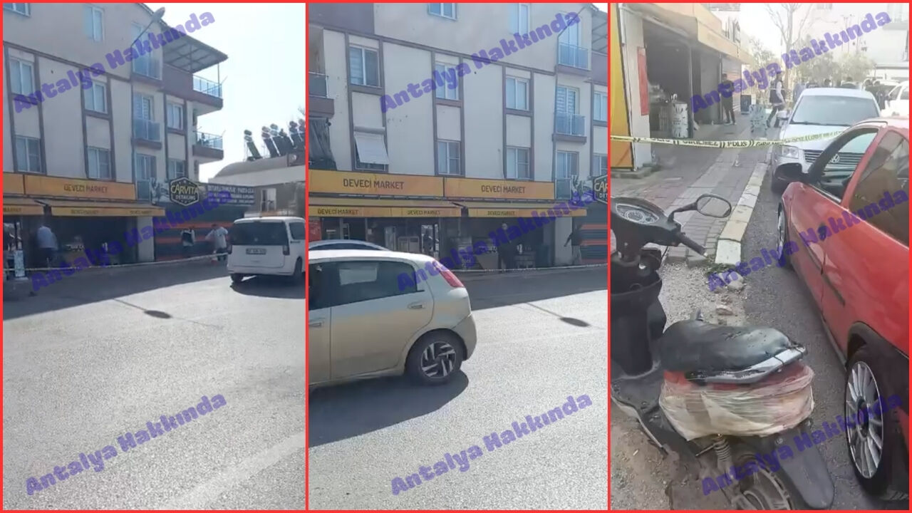 Antalya'da bir market kurşunlandı! İşte detaylar
