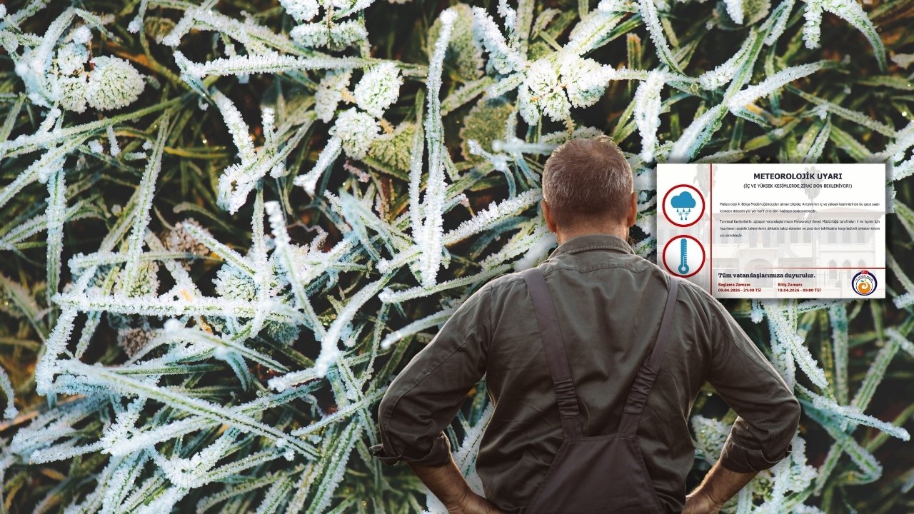 Antalya’da zirai don uyarısı yapıldı!