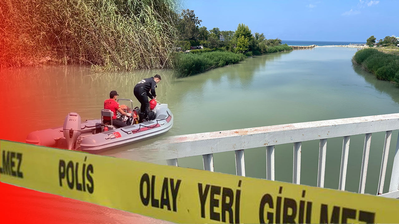 Antalya'da çaya düşen Esila'dan acı haber: Cansız bedeni bulundu!