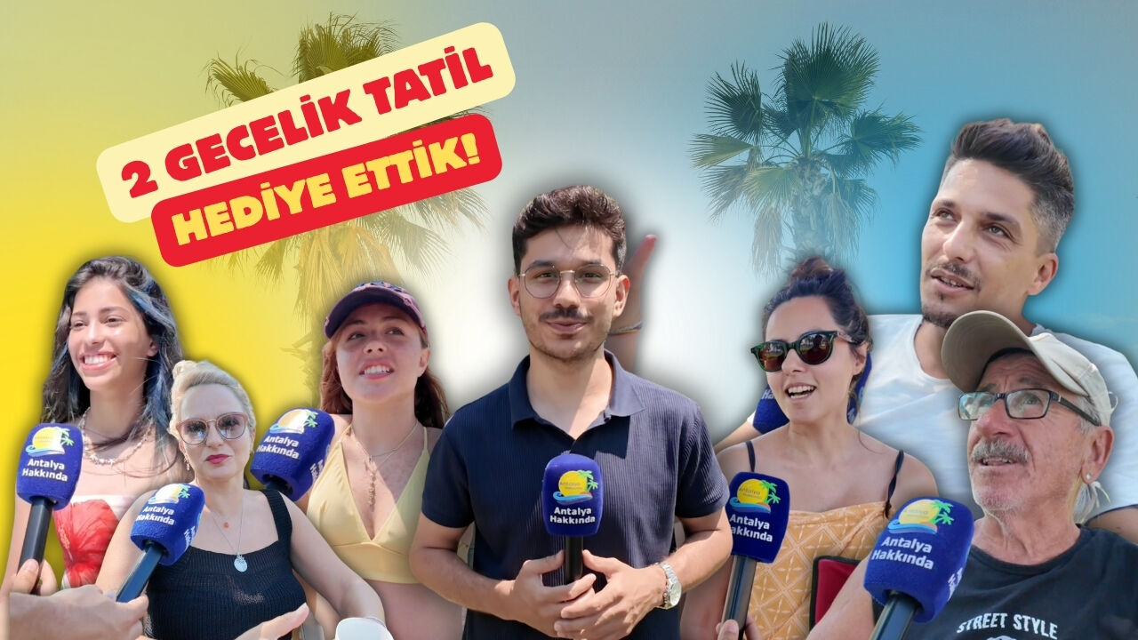 Antalya'da sokak röportajında bir çifte 2 gecelik tatil hediyesi!