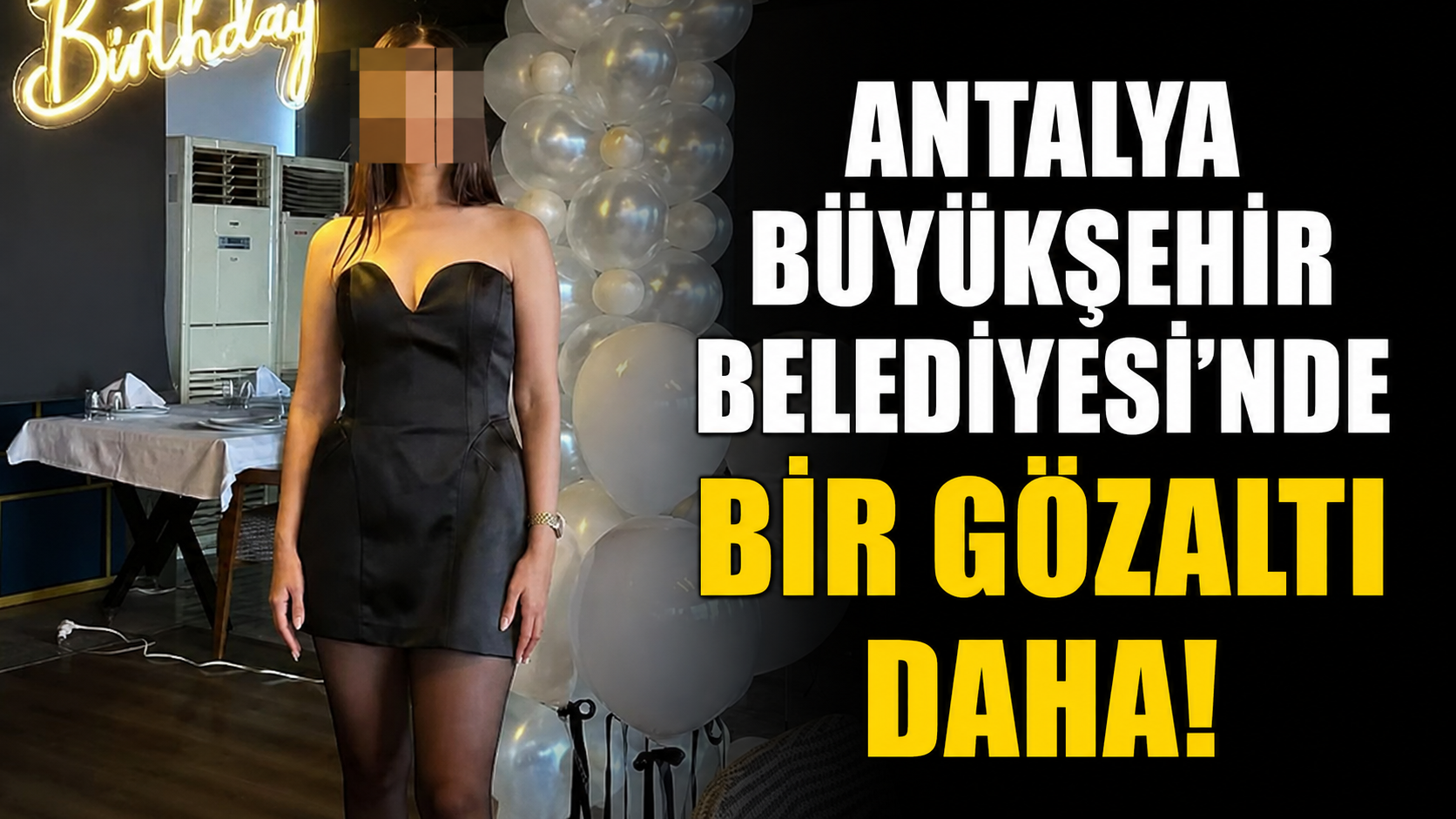 Antalya Büyükşehir Belediyesi'nde bir gözaltı daha!