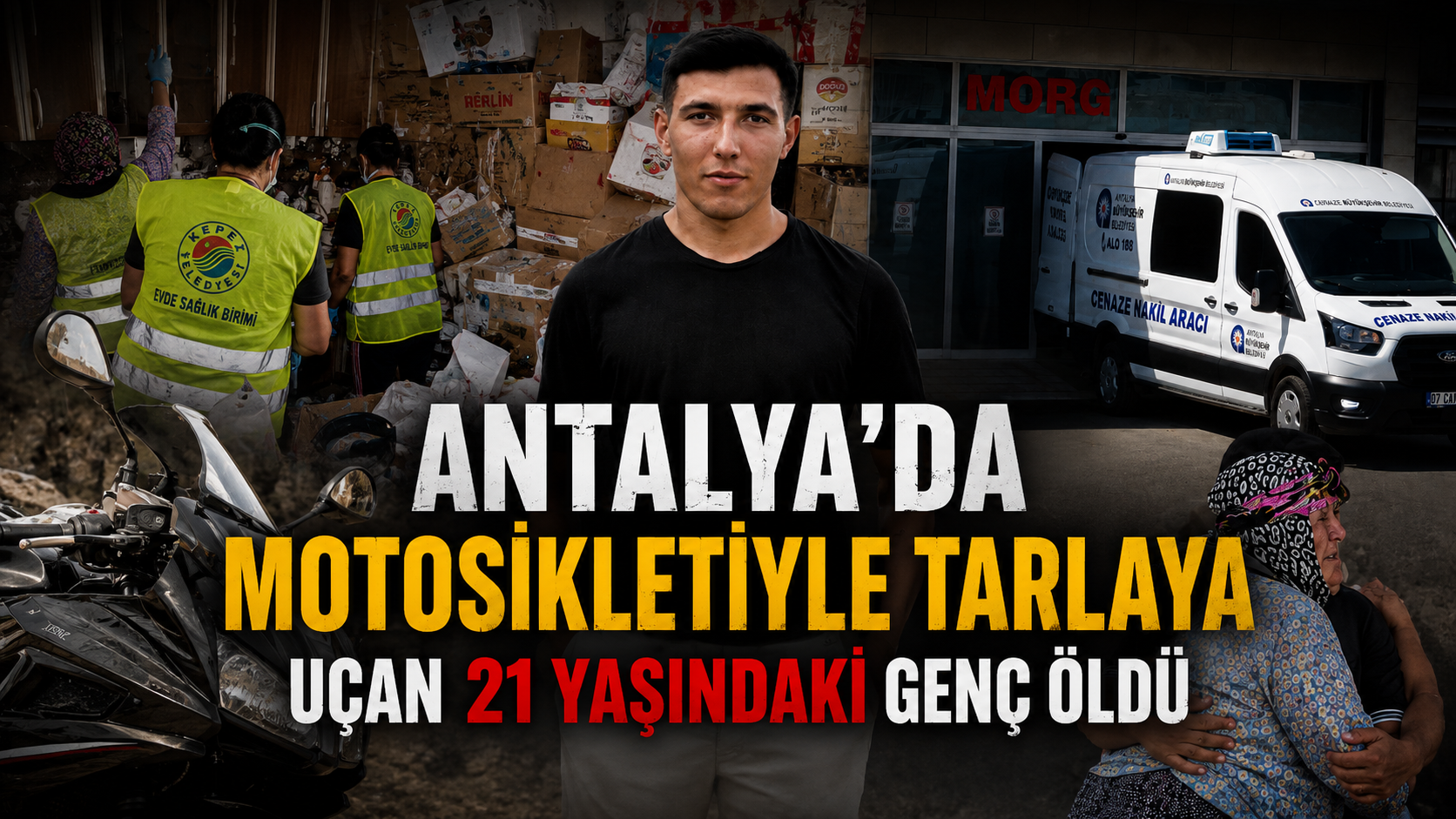 Antalya'da motosikletiyle tarlaya uçan 21 yaşındaki genç öldü