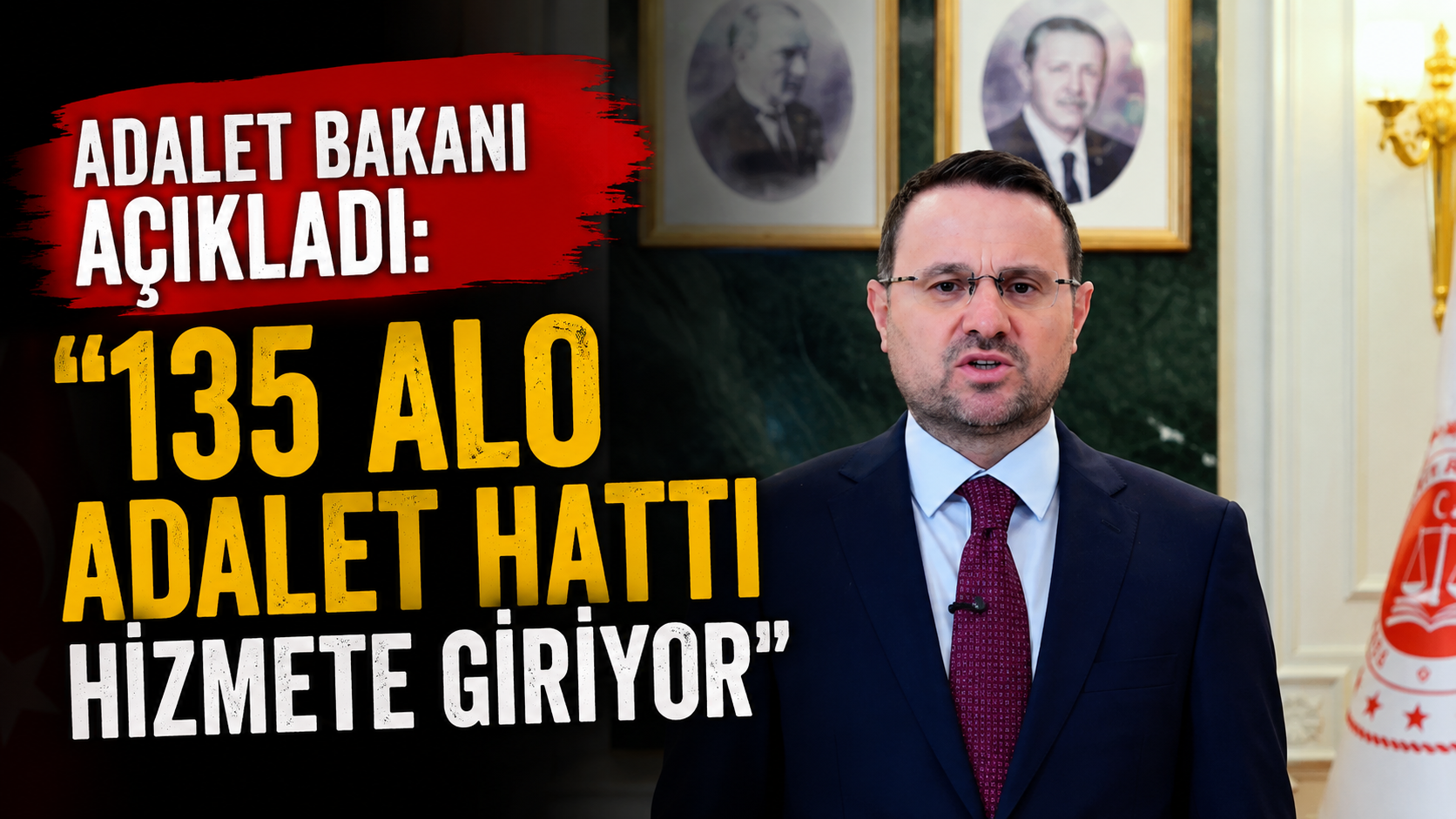 Adalet Bakanı açıkladı: "135 Alo Adalet Hattı hizmete giriyor"