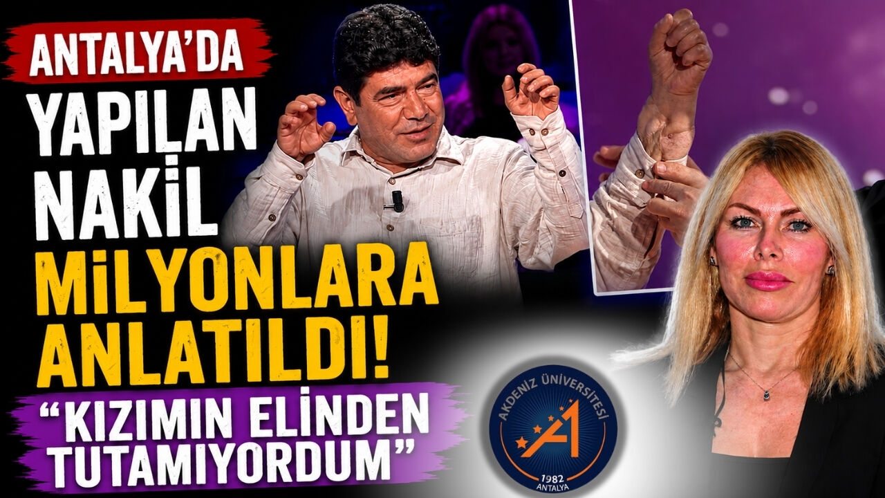 Antalya'da yapılan nakil milyonlara anlatıldı! "Kızımın elinden tutamıyordum"