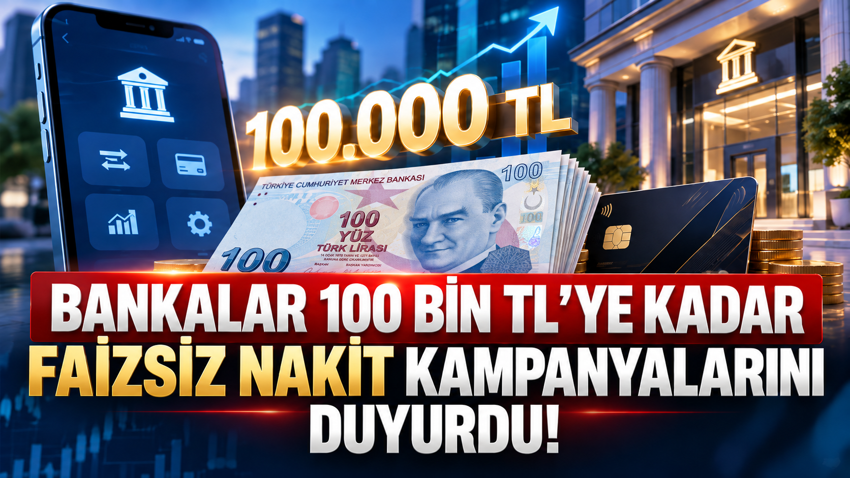 Bankalar 100 bin TL’ye kadar faizsiz nakit kampanyalarını duyurdu!
