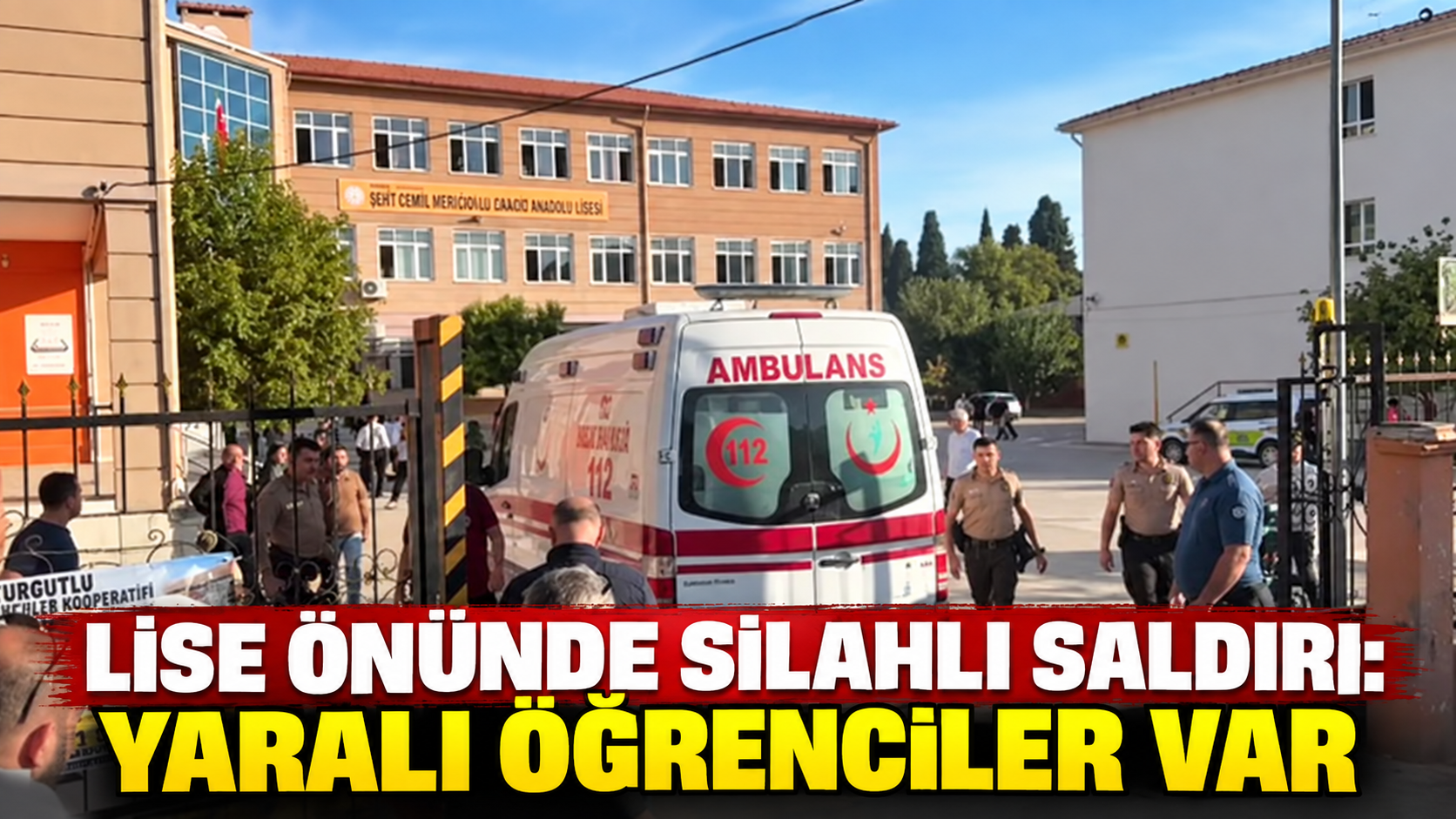 Lise önünde silahlı saldırı: Yaralı öğrenciler var