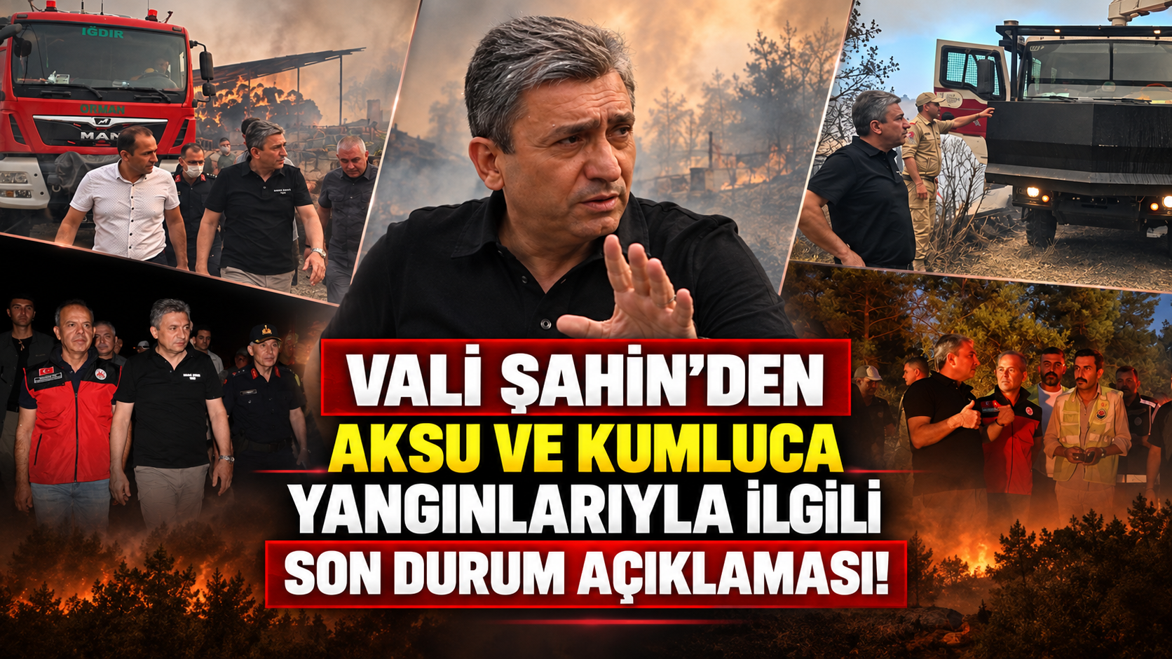 Vali Şahin'den Aksu ve Kumluca yangınlarıyla ilgili son durum açıklaması!
