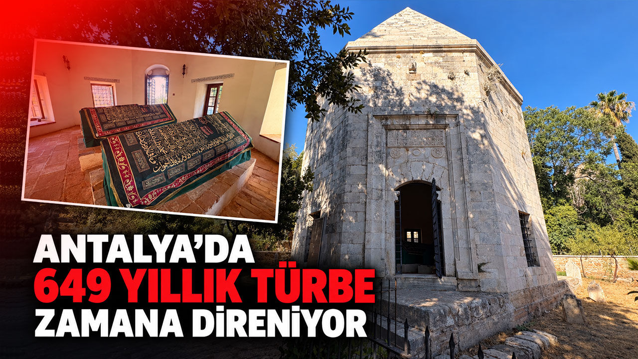 Antalya’da 649 yıllık türbe zamana direniyor