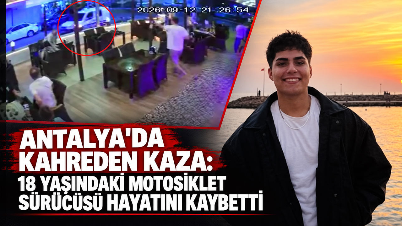 Antalya'da kahreden kaza: 18 yaşındaki motosiklet sürücüsü hayatını kaybetti