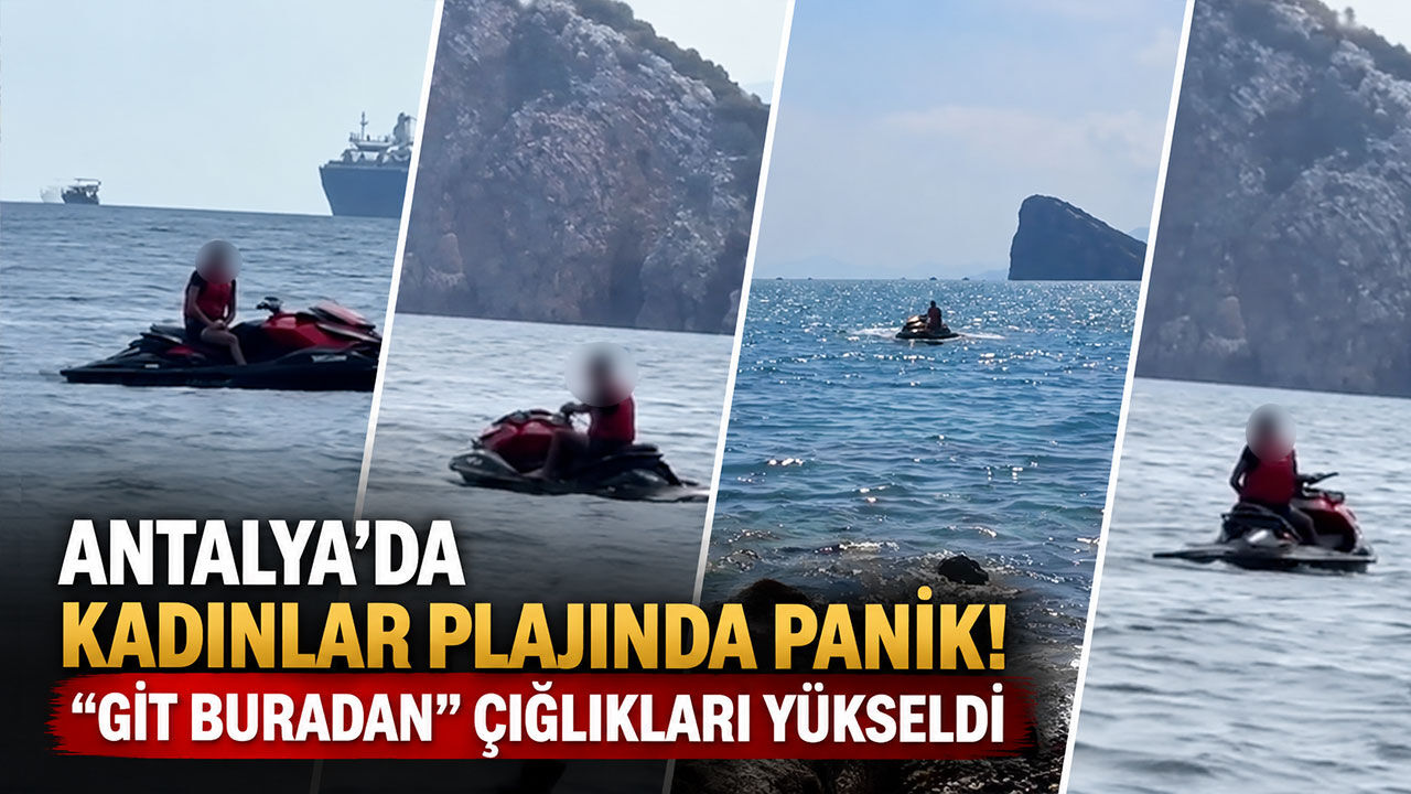 Antalya’da kadınlar plajında panik! “Git buradan” çığlıkları yükseldi