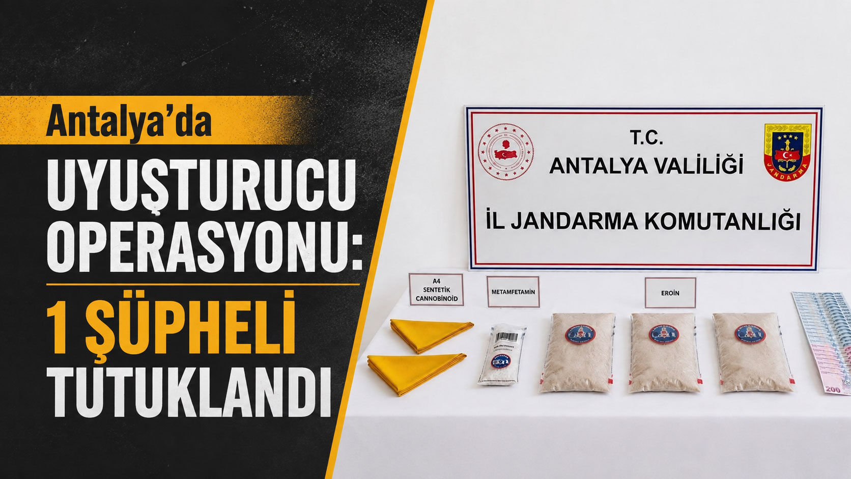 Antalya’da uyuşturucu operasyonu: 1 şüpheli tutuklandı