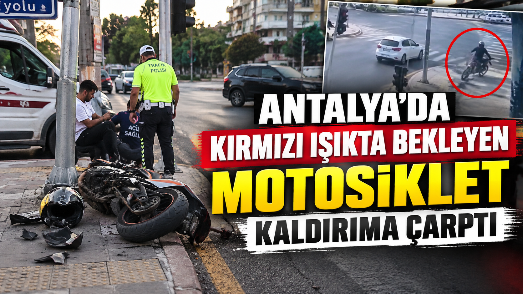 Antalya'da kırmızı ışıkta bekleyen motosiklet kaldırıma çarptı
