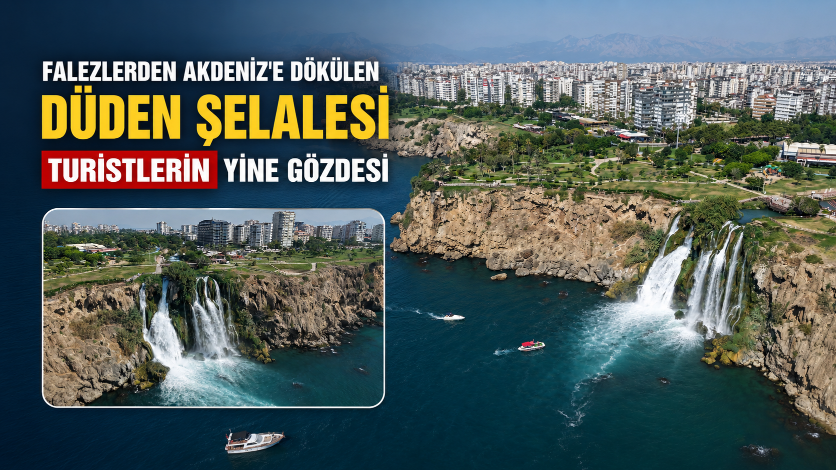Falezlerden Akdeniz'e dökülen Düden Şelalesi turistlerin yine gözdesi