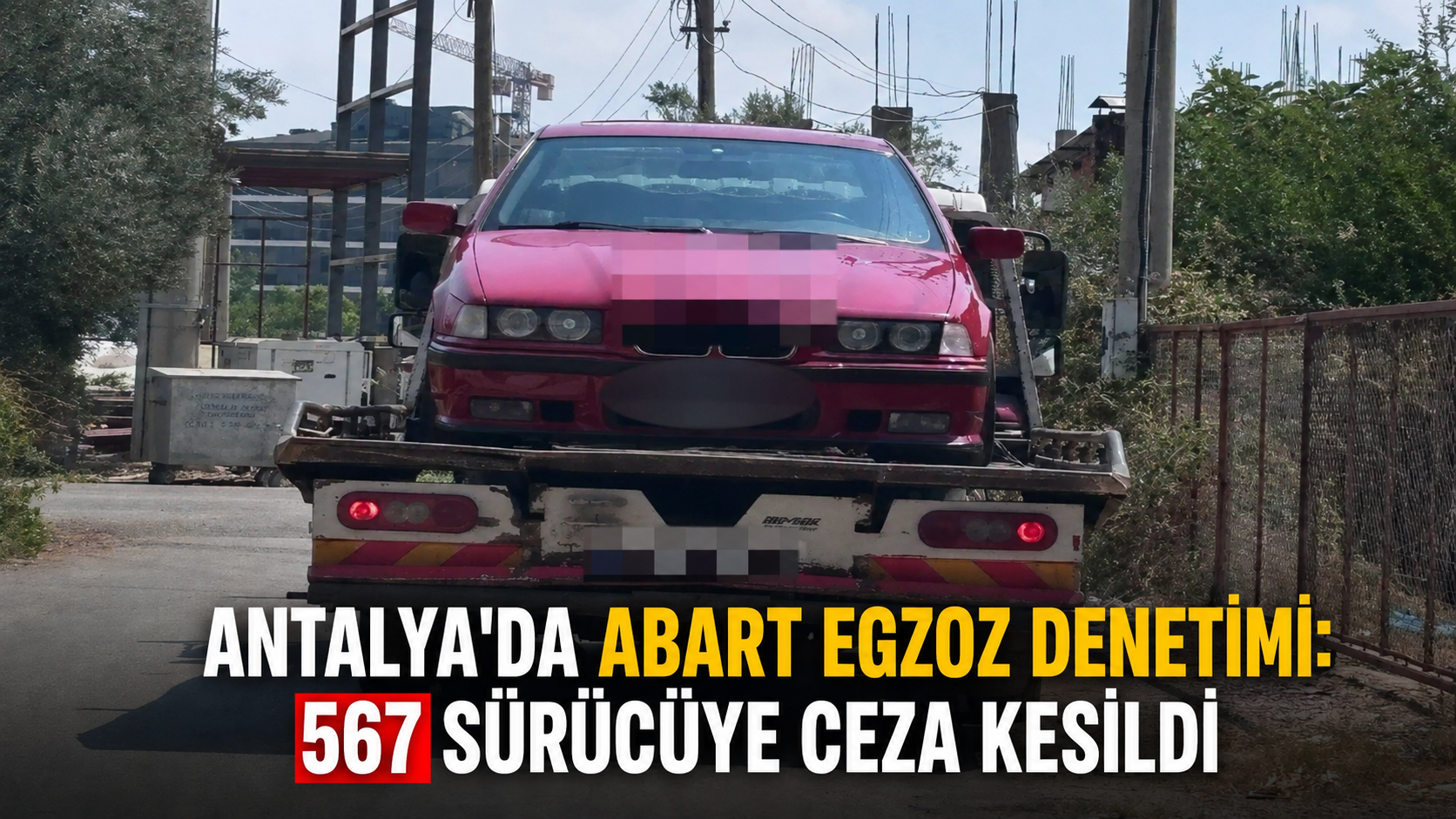 Antalya'da abart egzoz denetimi: 567 sürücüye ceza kesildi