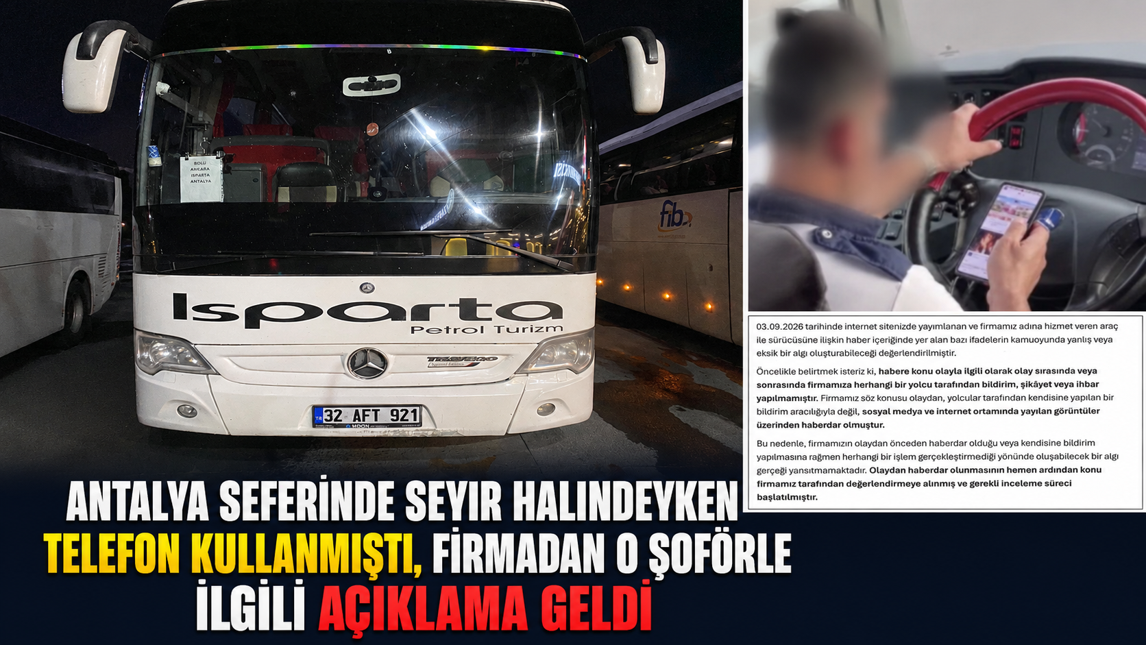 Antalya seferinde seyir halindeyken telefon kullanmıştı, firmadan o şoförle ilgili açıklama geldi