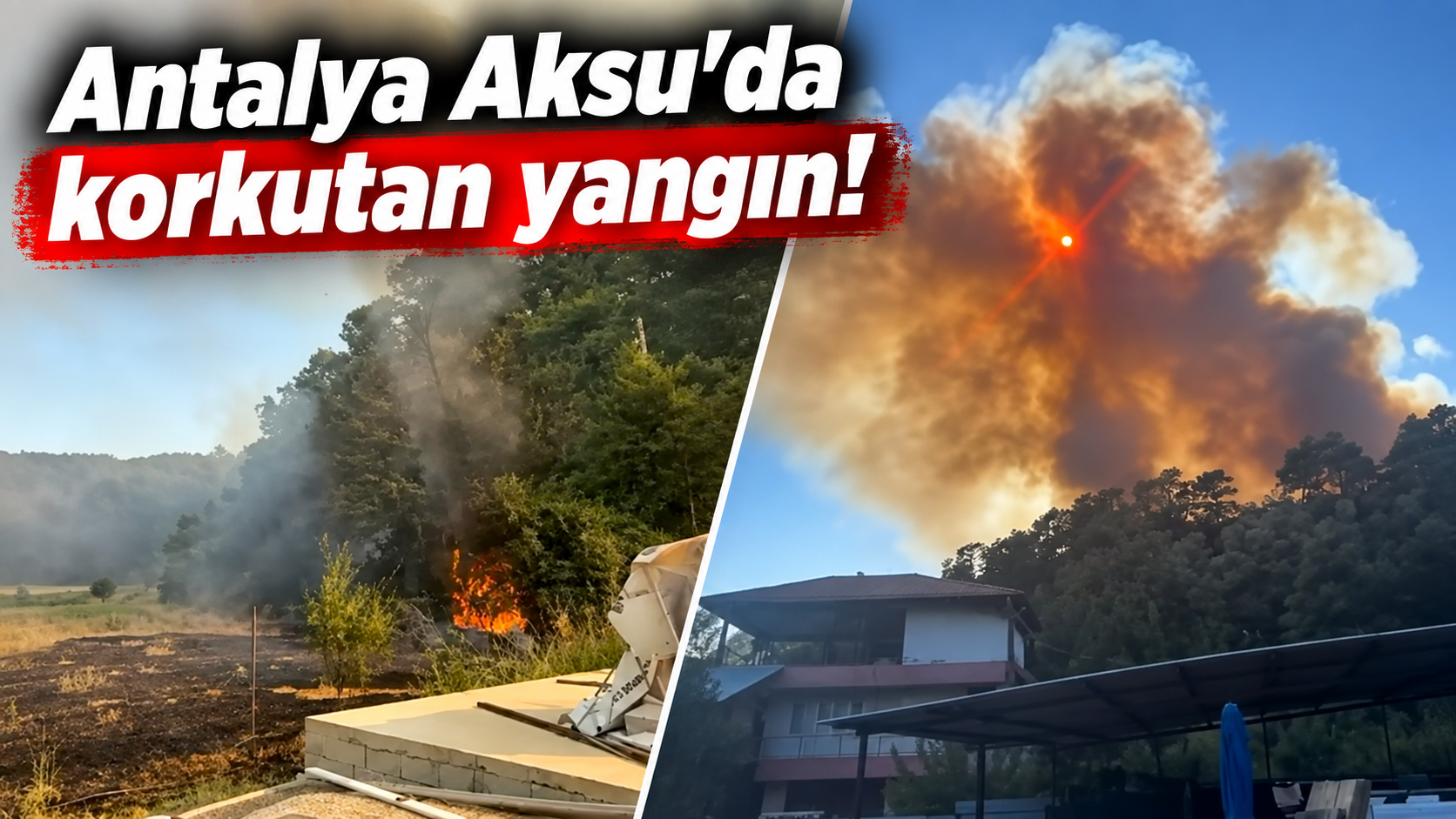 Antalya Aksu'da korkutan yangın!
