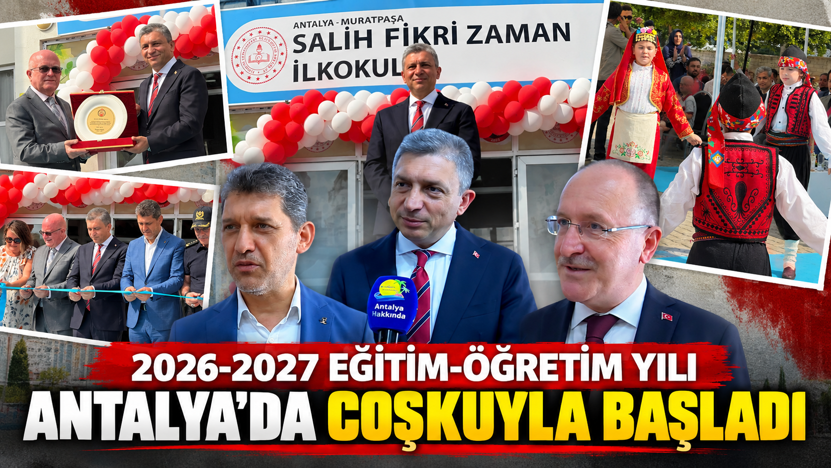 2026-2027 Eğitim-Öğretim yılı Antalya'da coşkuyla başladı!