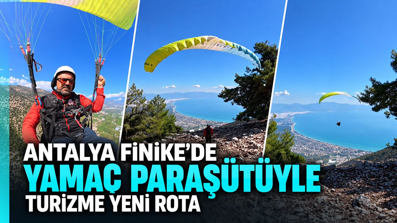 Antalya Finike’de yamaç paraşütüyle turizme yeni rota
