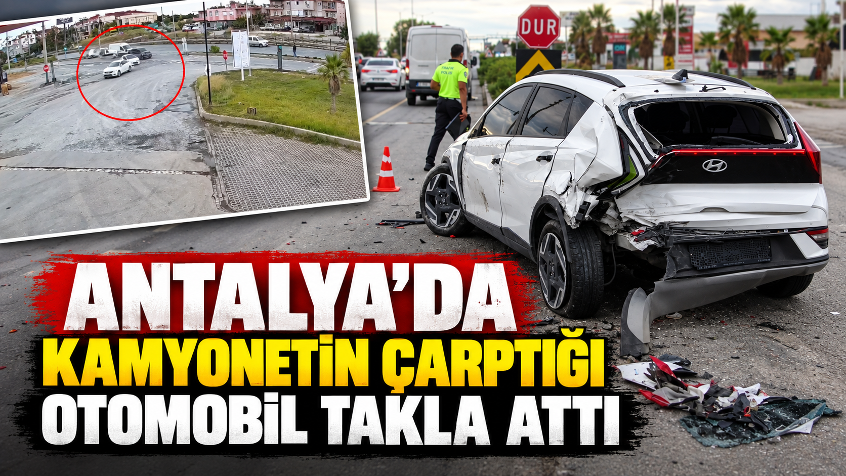 Antalya'da kamyonetin çarptığı otomobil takla attı