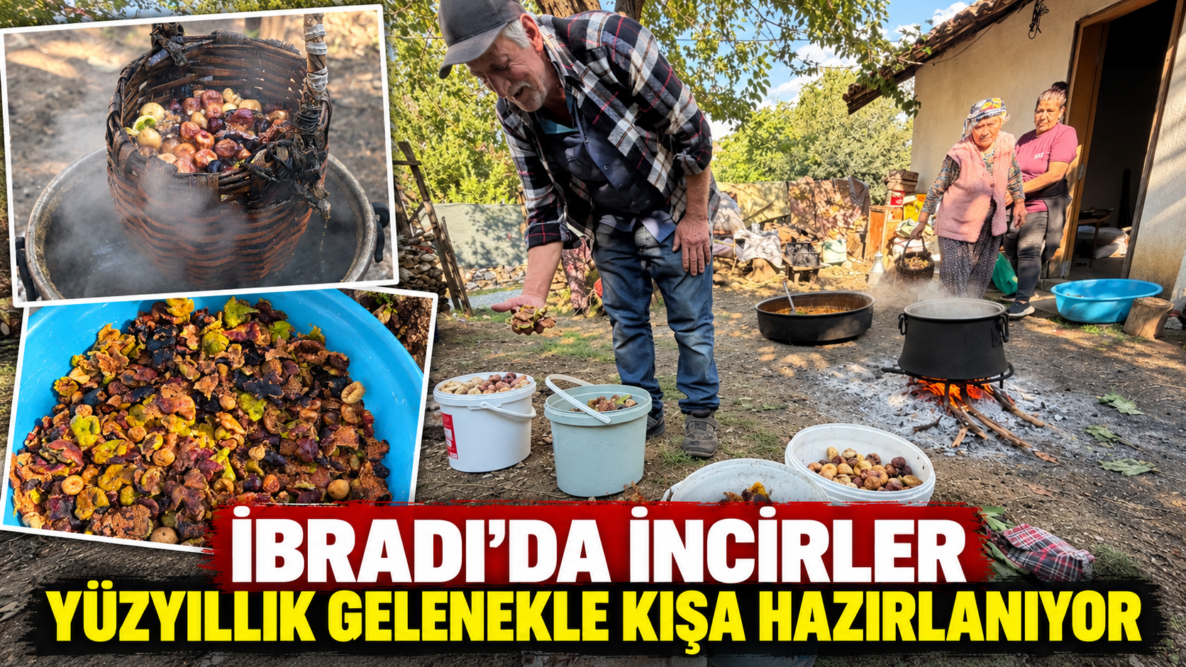 İbradı'da incirler yüzyıllık gelenekle kışa hazırlanıyor