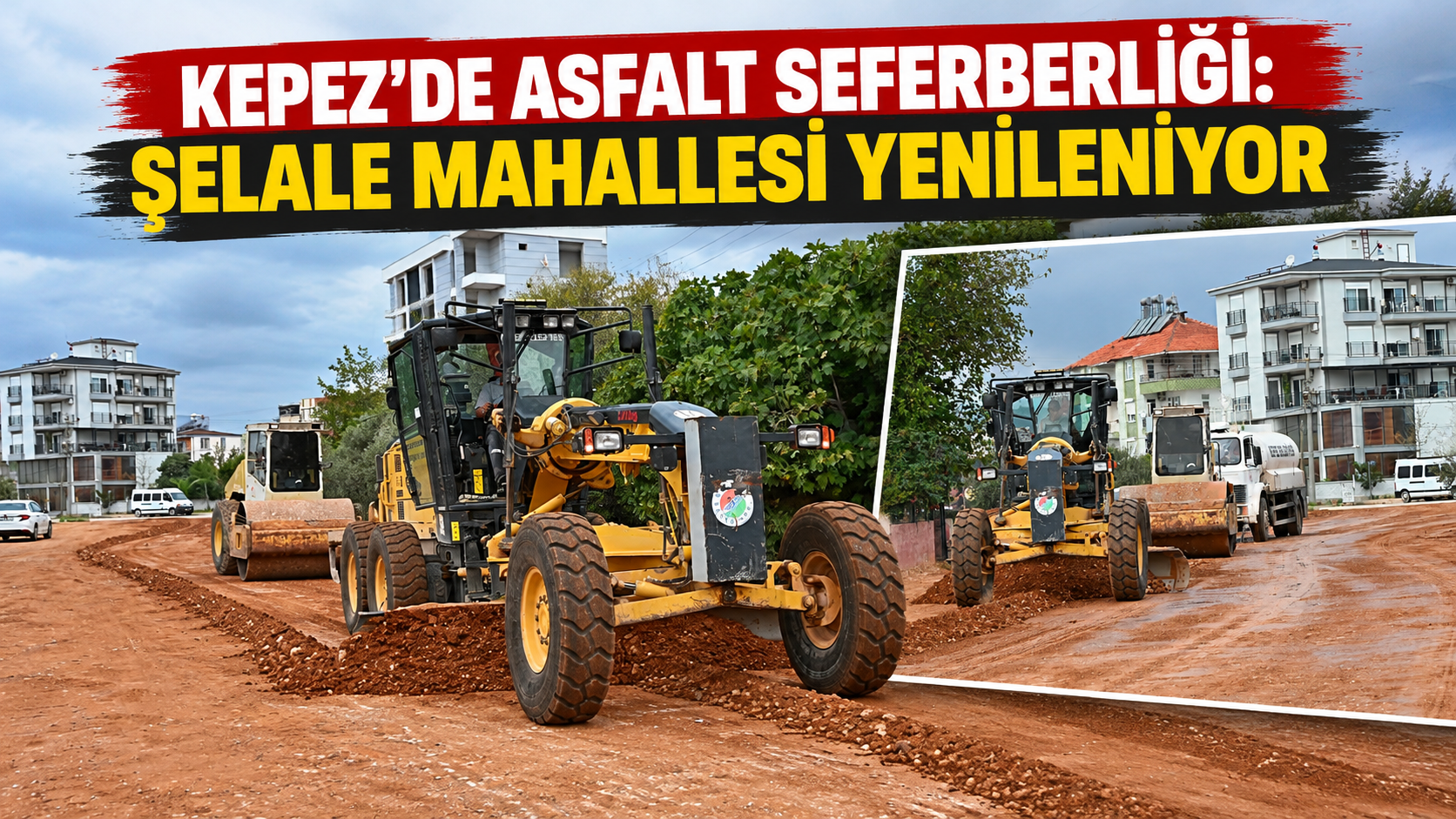 Kepez'de asfalt seferberliği: Şelale Mahallesi yenileniyor