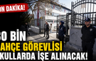 Eğitimde yeni dönem: 30 bin bahçe görevlisi okullarda işe alınacak!