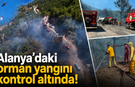Alanya'daki orman yangını kontrol altında!