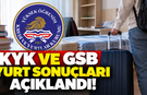 KYK ve GSB yurt sonuçları açıklandı!