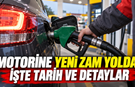 Motorine yeni zam yolda! İşte tarih ve detaylar