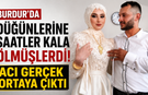 Burdur'da düğünlerine saatler kala ölmüşlerdi! Acı gerçek ortaya çıktı