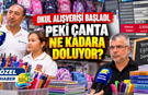 Okul alışverişi başladı, peki çanta ne kadara doluyor?