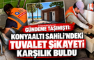 Antalyahakkinda.com gündeme taşımıştı: Konyaaltı Sahili'ndeki tuvalet şikayeti karşılık buldu