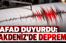 Akdeniz'de 3,8 büyüklüğünde deprem!