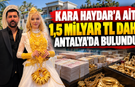 Kara Haydar'a ait 1,5 milyar TL daha Antalya'da bulundu!