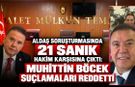 ALDAŞ soruşturmasında sanıklar hakim karşısına çıktı: Muhittin Böcek suçlamaları reddetti