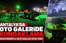 Antalya'da oto galeride kundaklama: Benzin bidonuyla gelip araçları ateşe verdi
