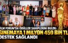 Film Forum'da ödüller sahiplerini buldu: Sinemaya 1 milyon 450 bin TL destek sağlandı