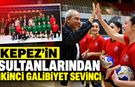 Kepez’in sultanlarından ikinci galibiyet sevinci