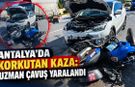 Antalya’da korkutan kaza: Uzman çavuş yaralandı