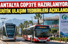 Antalya COP31'e hazırlanıyor: Kritik ulaşım tedbirleri açıklandı