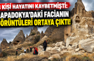3 kişi hayatını kaybetmişti: Kapadokya’daki facianın görüntüleri ortaya çıktı!