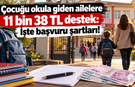 Çocuğu okula giden ailelere 11 bin 38 TL destek: İşte başvuru şartları!