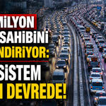 34,7 milyon araç sahibini ilgilendiriyor: Yeni sistem yarın devrede!