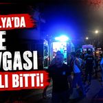 Antalya'da aile kavgası kanlı bitti: Annesini darp eden babasını bıçakladı