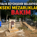 Antalya Büyükşehir Belediyesi'nden Akseki mezarlıklarına bakım