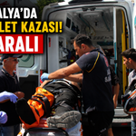Antalya'da motosiklet kazası! 1 yaralı