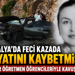 Antalya'da feci kazada hayatını kaybetmişti! İlknur öğretmen öğrencileriyle kavuşamadı