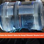 Saka Su Kimin? Saka Su Hangi Ülkenin? Boykot mu?
