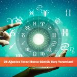 28 Ağustos Terazi Burcu Günlük Burç Yorumları!